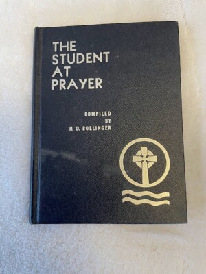 VINTAGE 1960  The Student at Prayer SMALL BOOK BY BOLLINGER DEVOTIONAL GUIDE