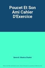 Poucet Et Son Ami Cahier D'Exercice, Geron et  Monica Charlot