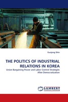 Eunjong Shin | The Politics Of Industrial Relations In Korea | Taschenbuch
