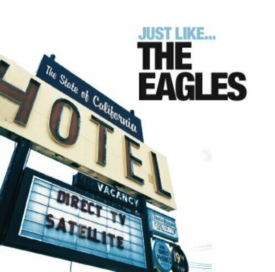 Just Like... The Eagles CD Neu & Versiegelt