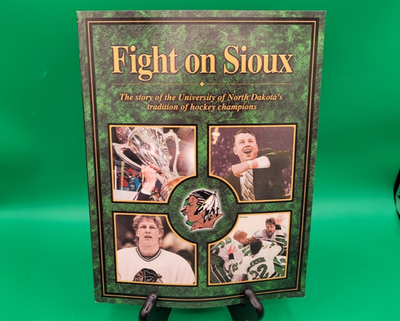 #ad “FIGHT ON SIOUX ” A University of North Dakota HOCKEY HISTORY BOOK $19.99
