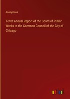 Anonymous | Tenth Annual Report Of The Board Of Public Works To The Common...