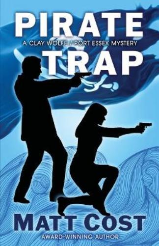 Matt Cost Pirate Trap (Tascabile) Clay Wolfe / Port Essex Mystery