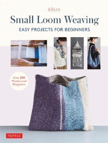 Ichi.co Small Loom Weaving (Copertina rigida)
