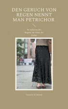 Den Geruch von Regen nennt man Petrichor: Im Schatten des Regens, im Glanz des L