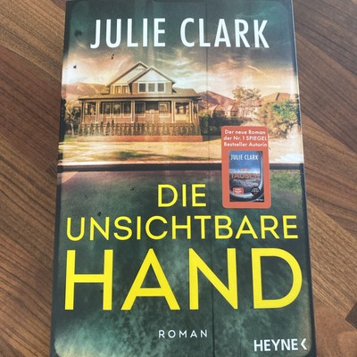 Die unsichtbare Hand | Julie Clark | 2025 | deutsch | The Ghostwriter