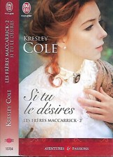 AVENTURES & PASSIONS-KRESLEY COLE--LES FRERES MACCARRICK-2 si tu le d�sires-JLU