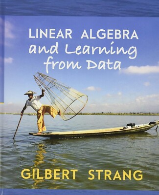 Linear Algebra and Learning from Data by Strang Gilbert