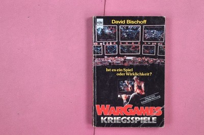 289079 David Bischoff WARGAMES - KRIEGSSPIELE Wilhelm Heyne Verlag Ist es ein