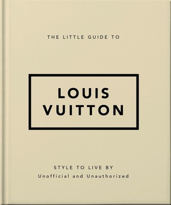 The Little Guide to Louis Vuitton Style to Live By Orange Hippo! Buch Gebunden