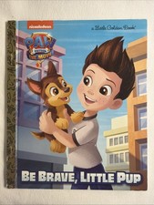 Vtg A Little Golden Book Paw Patrol The Movie Be Brave, Little Pup 2021 7942