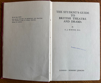 The Students Guide to British Theatre by E J Burton 1963 Hardback