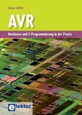 AVR: Hardware und C-Programmierung in der Pra...