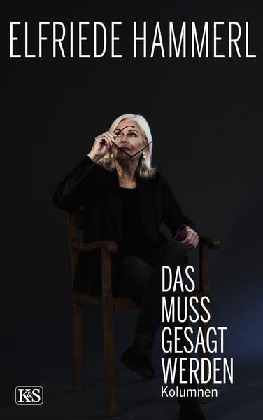 Thumbnail - Das Muss Gesagt Werden | Elfriede Hammerl | 2020 | Deutsch
