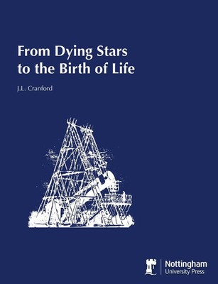 J. L. Cranford | From Dying Stars to the Birth of Life | Taschenbuch | Englisch