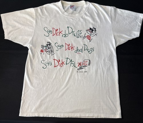 Vintage 80s See Dick Do Drugs Deal Die T Shirt Single Stitch XL Made in USA Tee