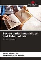 Socio-Spatial Inequalities And Tuberculosis Anselmo Rocha RomãO