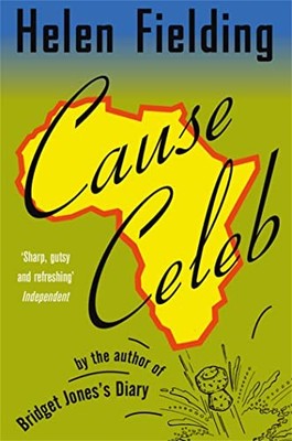Cause Celeb by Helen Fielding