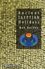 Mab  Borden Ancient Egyptian Holidays (Paperback)