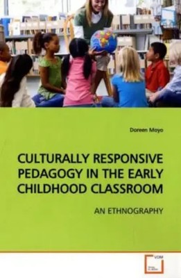 Doreen Moyo | CULTURALY RESPONSIVE PEDAGOGY IN THE EARLY CHILDHOOD CLASSROOM