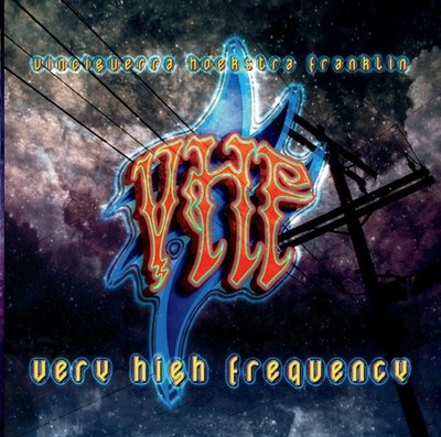 Vinciguerra Hoekstra Franklin Very High Frequency (CD) Album