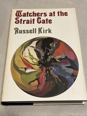 Russell Kirk *RARE* Watchers at the Strait Cate - Arkham - 1984 - 1st Ed - LTD