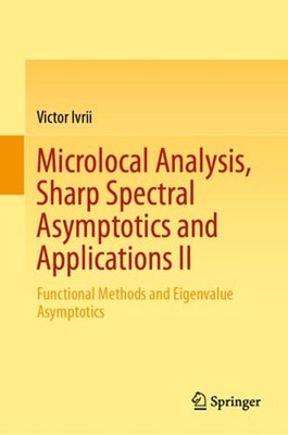 Microlocal Analysis, Sharp Spectral Asymptotics and Applications II: Functional