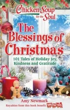 Chicken Soup for the Soul: The Blessings of Christmas: 101 Tales of  - VERY GOOD