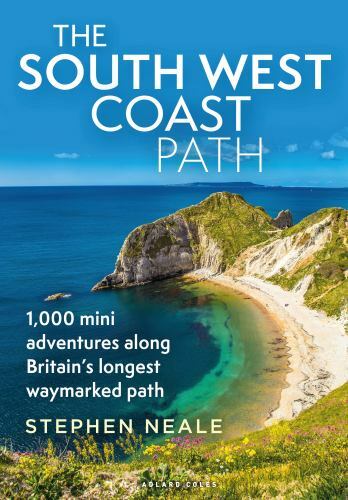 South West Coast Path : 1,000 Mini Adventures along Britain's Longest ...