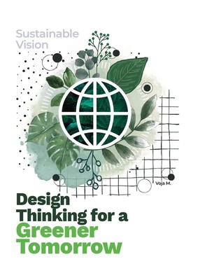Design Thinking for a Greener Tomorrow Sustainable Vision Voja Malenkovic Buch