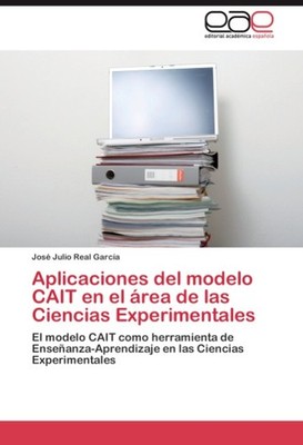 Aplicaciones del modelo CAIT en el área de las Ciencias Experimentales José Juli