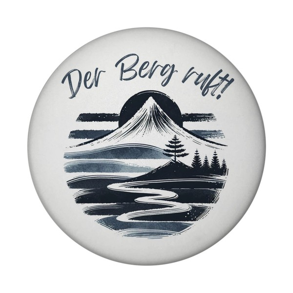 Berg Und Wald Wanderer Magnet Rund Mit Spruch Der Berg Ruft-image