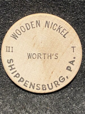 Shippensburg, PA WORTH S Store 1971 St. College Centennial Token Wooden Nickel