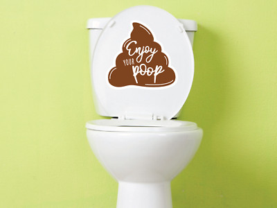 Enjoy Your Poop 6 Inch Toilet Seat or Lid or Tank Decal - Funny Toilet Sticker 