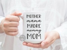 Mother Mama Madre Mommy Mom 15 oz Coffee Mug for Mother's Day