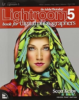 The Adobe Photoshop Lightroom 5 Book for Digital Photographers (Voices That Matt