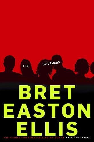 The Informers by Bret Easton Ellis (Paperback, 2011) - Image 5