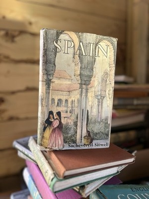 Spain, by Sacheverell Sitwell, published 1950, B.T. Batsford Ltd