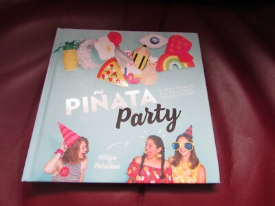 PINATA PARTY BASTELBUCH ENTHÄLT 30 PROJEKTE FÜR DAS ULTIMATIVE PARTYZUBEHÖR