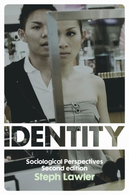Identity – Sociological Perspectives 2e Lawler Paperback Polity Press