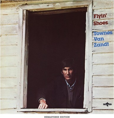 Townes Van Zandt Flyin' Shoes (CD) Remastered Album