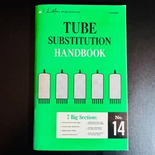 TUBE SUBSTITUTION HANDBOOK No. 14 Howard W. Sams 14th Ed. 1st Printing 1971 EX