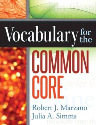 Vocabulary for the Common Core - Paperback By Robert J. Marzano - GOOD