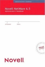 Novell NetWare 6.5 Administrator's Handbook by Harris, Jeffrey