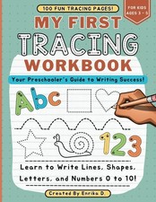 My First Tracing Workbook for Kids Ages 3 to 5: A Preschool Learning Resource...