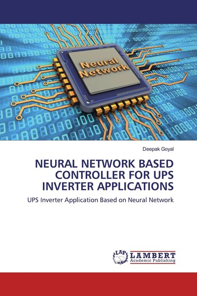 Deepak Goyal | Neural Network Based Controller FOR UPS Inverter Applications-image