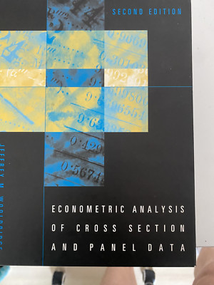 Econometric Analysis of Cross Section and Panel Data von Jeffrey M....