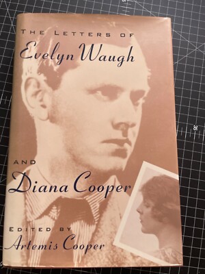Letters of Evelyn Waugh and Diana Cooper by Evelyn Waugh (1992, Hardcover)