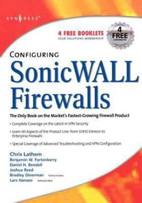 Configuring SonicWALL Firewalls Bendell Paperback Syngress 9781597492508