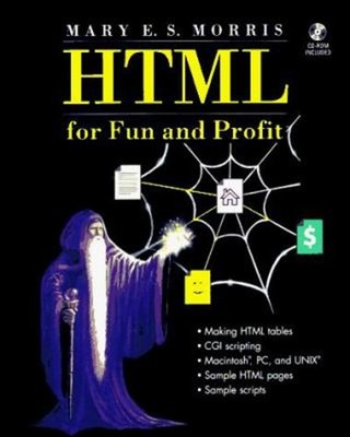 HTML Authoring for Fun and Profit Paperback Mary Morris
